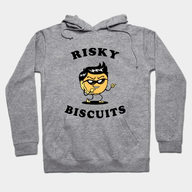 Risky Biscuits Hoodie by dumbshirts